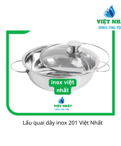 LẨU QUAI DÂY INOX 201 - Nội Thất Việt Nhất